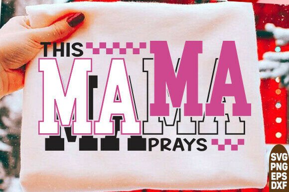 Download This Mama Prays Svg Png, Mom Life Svg - Png Collection