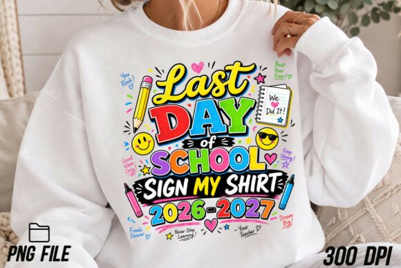 Download Last Day of School Sign My Shirt PNG - Png Collection