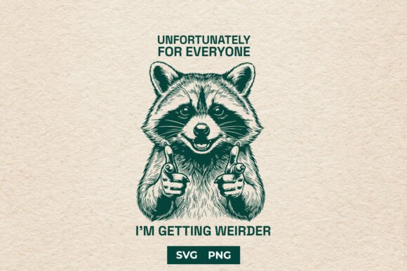 Download Unhinged Raccoon SVG PNG Meme Quote - Png Collection