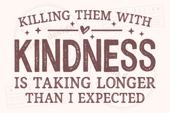 Download Funny Sarcastic Shirt SVG, Kindness PNG - Png Collection