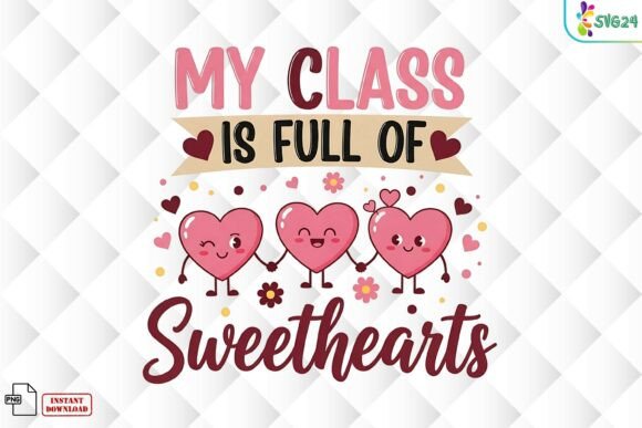 Download My Class is Full of Sweethearts PNG - Png Collection