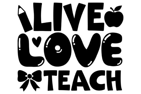 Download Live Love Teach Svg PNG - Png Collection