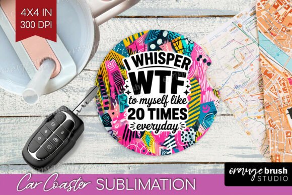 Download Sarcastic Quote Car Coaster PNG - Png Collection
