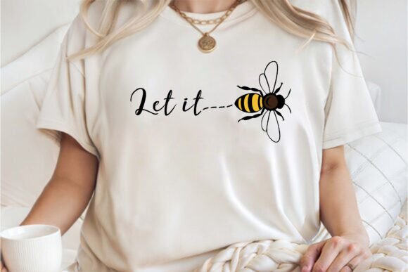 Download Let It Bee Positivity Shirt SVG PNG - Png Collection