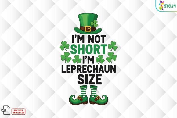 Download Im Not Short Leprechaun Size PNG - Png Collection
